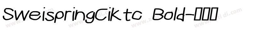 SweispringCiKtc Bold字体转换